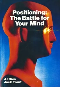 Titelseite des Buches »Positioning: The Battle for Your Mind« von Al Ries und Jack Trout